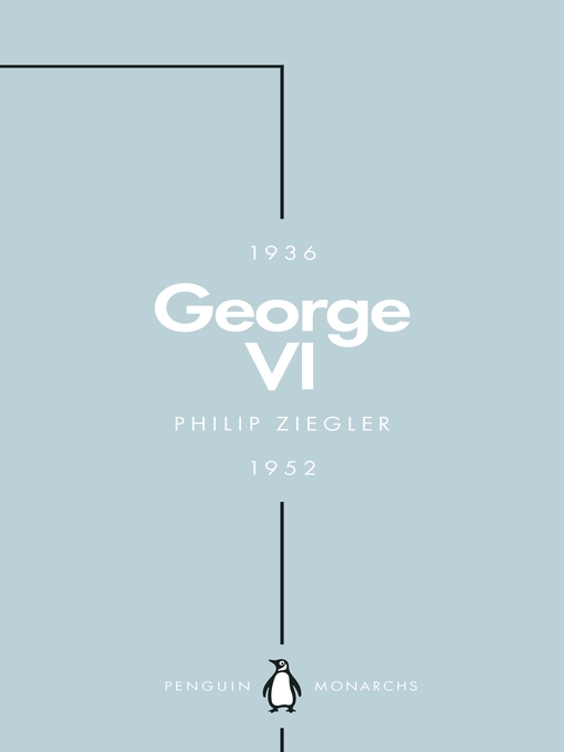 Title details for George VI (Penguin Monarchs) by Philip Ziegler - Available